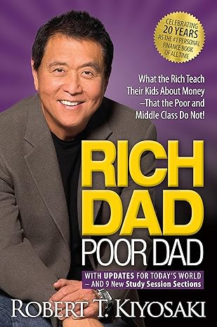 Rich Dad Poor Dad: What the Rich Teach Their Kids About Money That the Poor and Middle Class Do Not! , EPUB